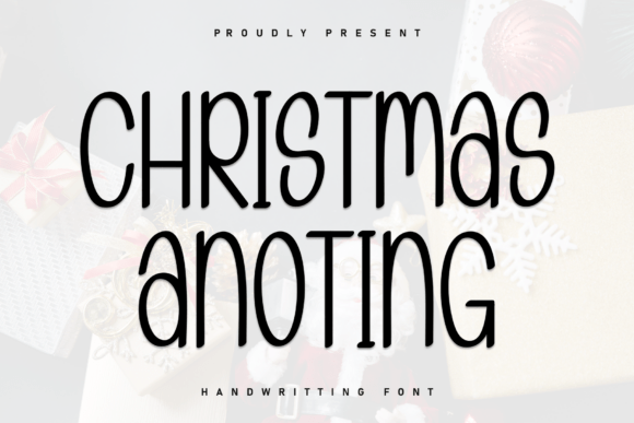 Christmas Anoting: A Font That Speaks to Your Brand