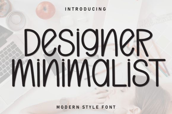 Designer Minimalist: A Casual Display Font for Modern Editorial Design