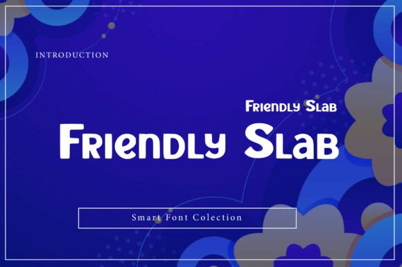 Friendly Slab: A Welcoming Display Font for Modern Marketing