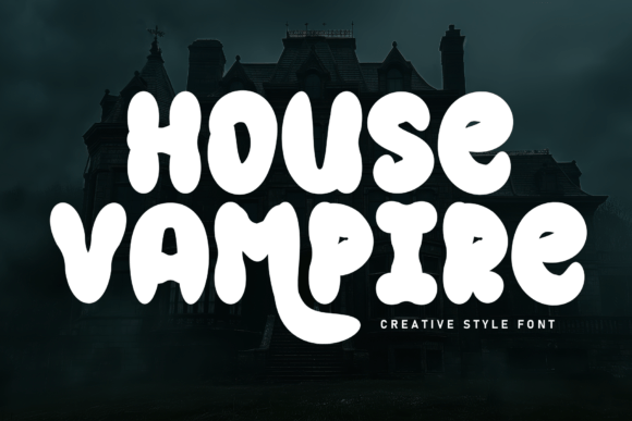 House Vampire Font Review