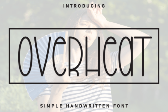 Overheat: A Handwritten Display Font for Small Business Branding